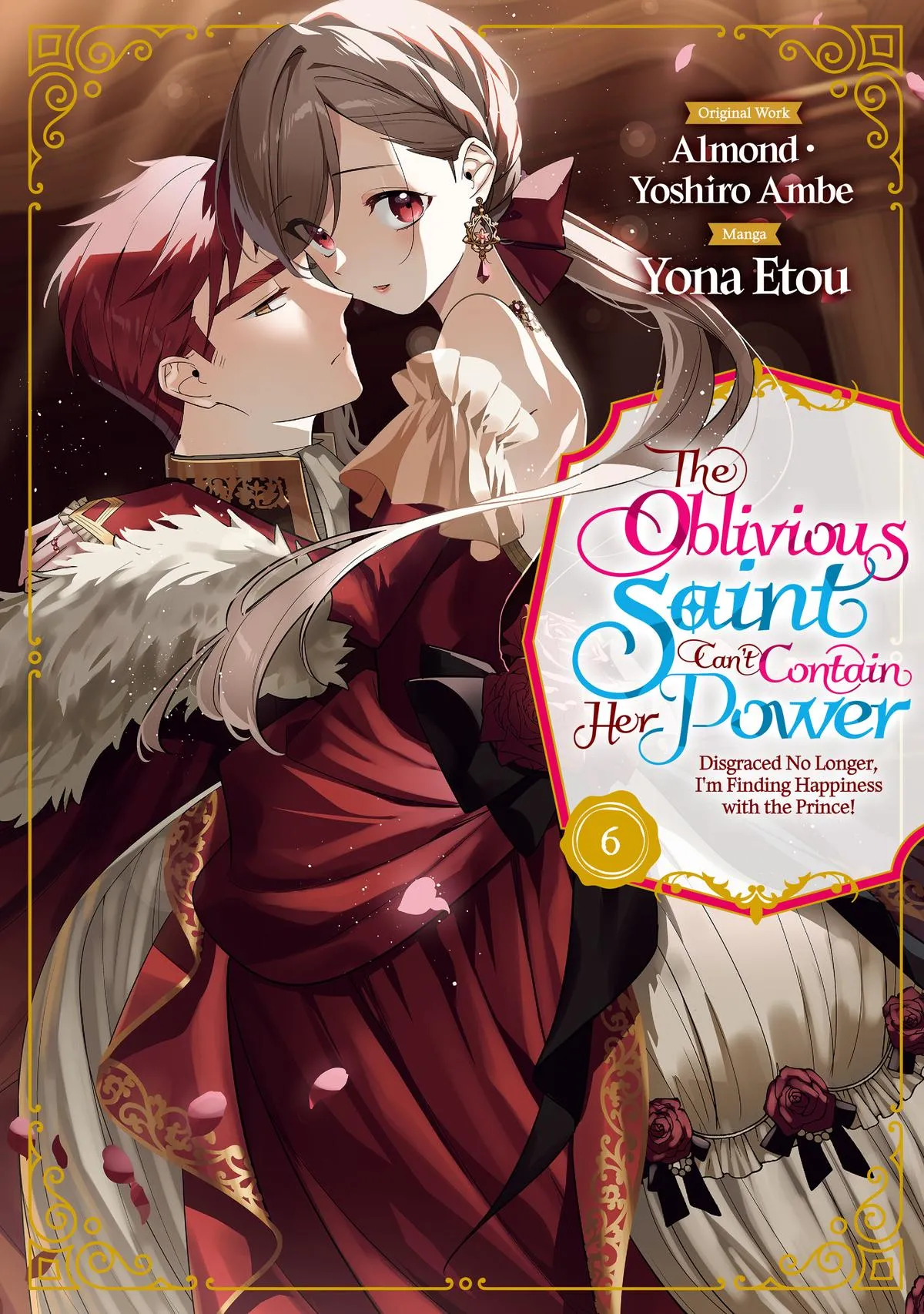 Read The Oblivious Saint Can't Contain Her Power Disgraced No Longer, I'm Finding Happiness with the Prince! Manga Online